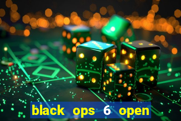 black ops 6 open beta date