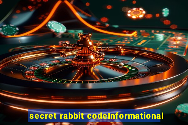 secret rabbit codeInformational