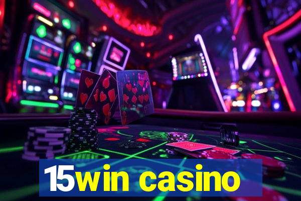 15win casino