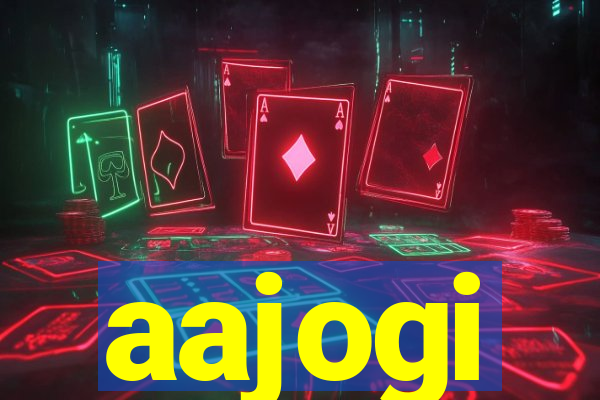 aajogi