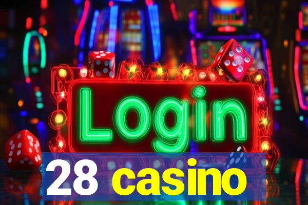 28 casino