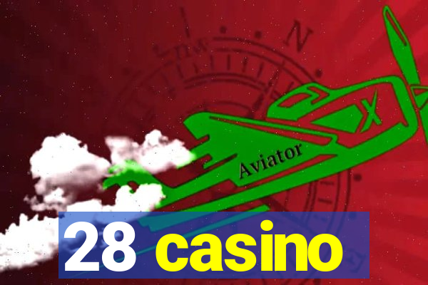 28 casino