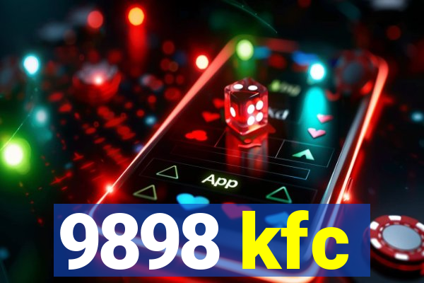 9898 kfc