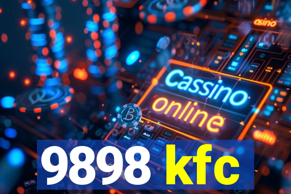 9898 kfc