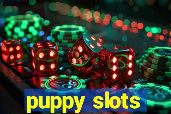 puppy slots