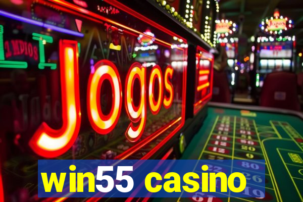 win55 casino