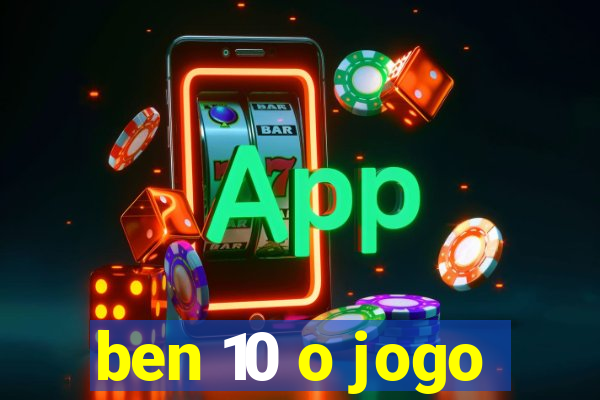 ben 10 o jogo