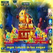 mgm casino in las vegas