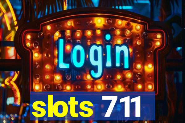 slots 711