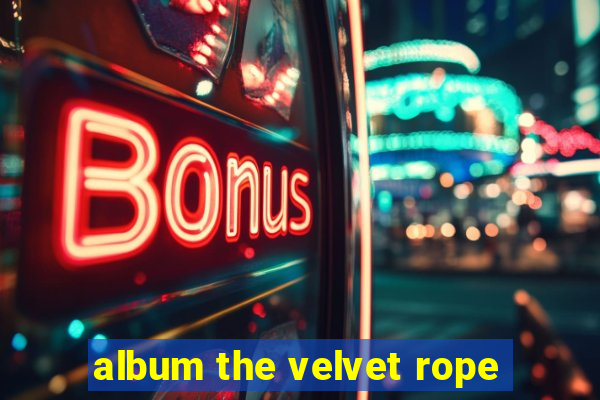 album the velvet rope