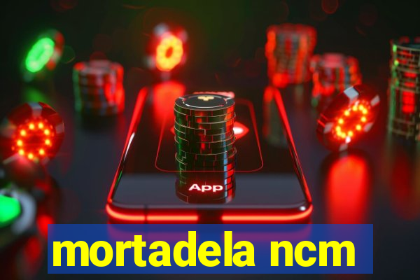 mortadela ncm