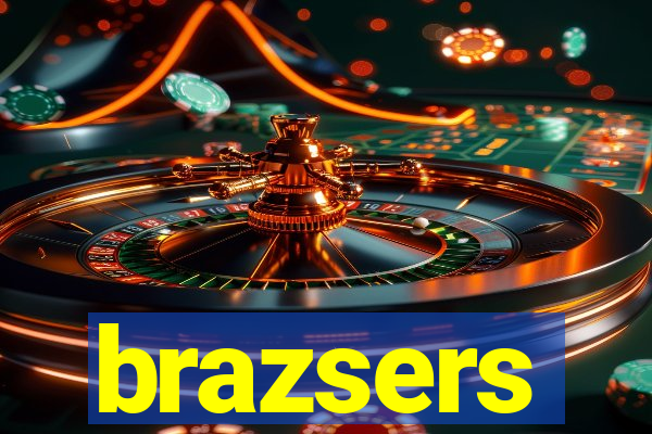 brazsers