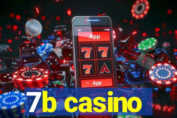 7b casino