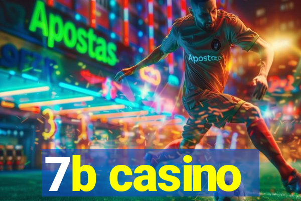 7b casino