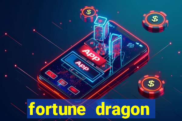 fortune dragon esporte da sorte