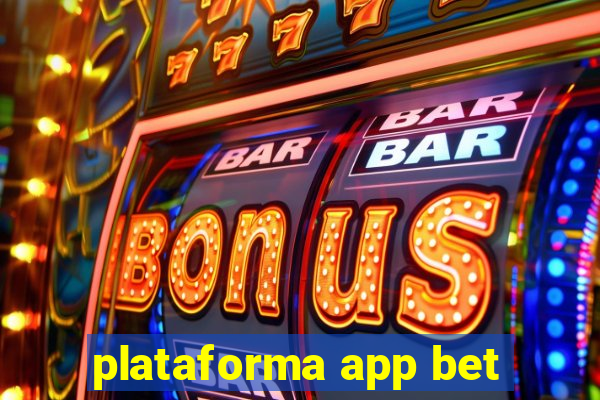 plataforma app bet