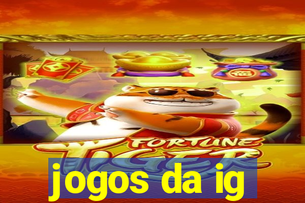 jogos da ig