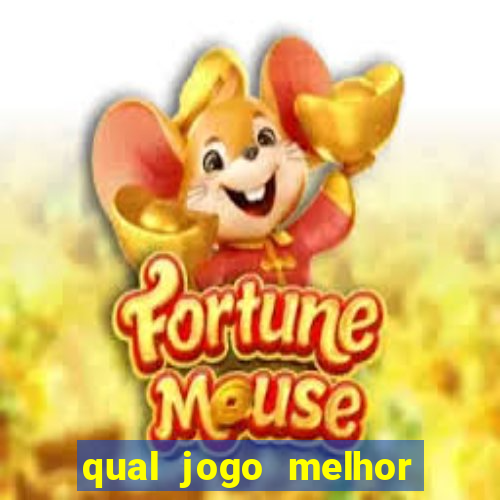 qual jogo melhor para ganhar dinheiro