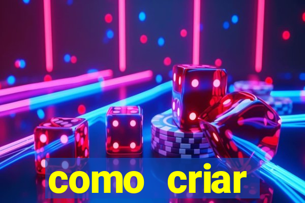 como criar plataforma de jogos cassino