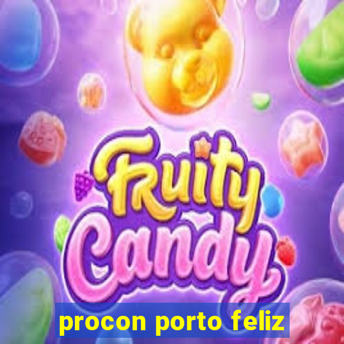 procon porto feliz