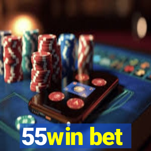 55win bet