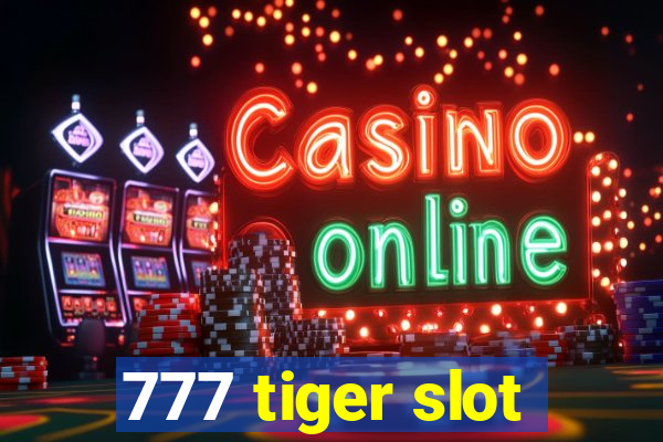 777 tiger slot