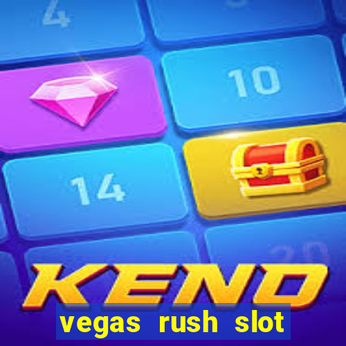 vegas rush slot free play