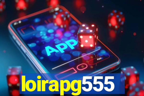 loirapg555