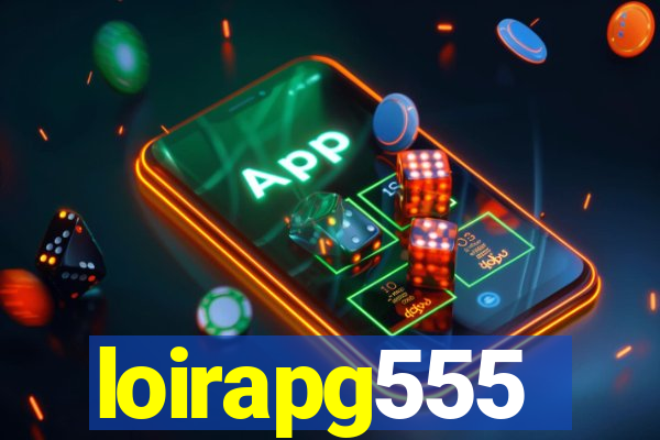 loirapg555