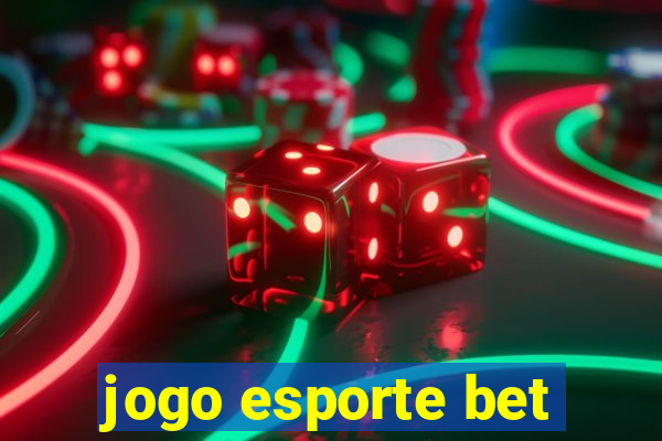 jogo esporte bet