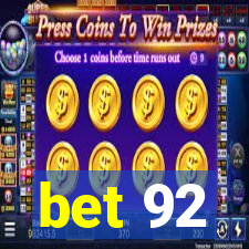 bet 92