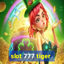 slot 777 tiger