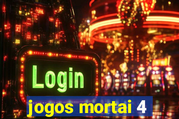 jogos mortai 4