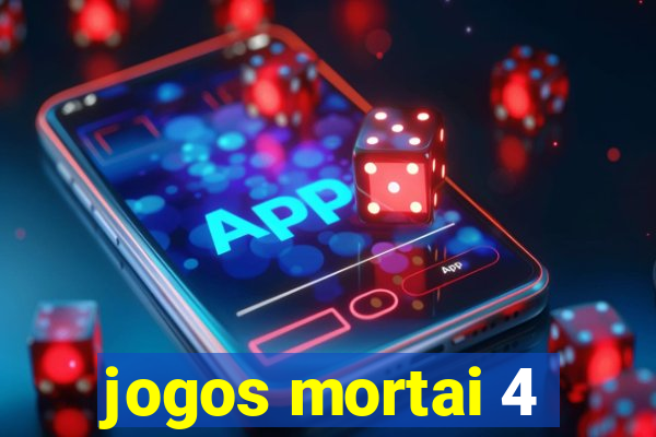 jogos mortai 4