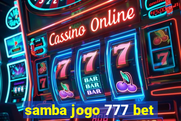 samba jogo 777 bet