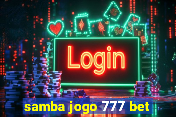 samba jogo 777 bet