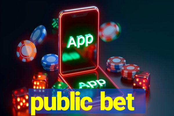 public bet