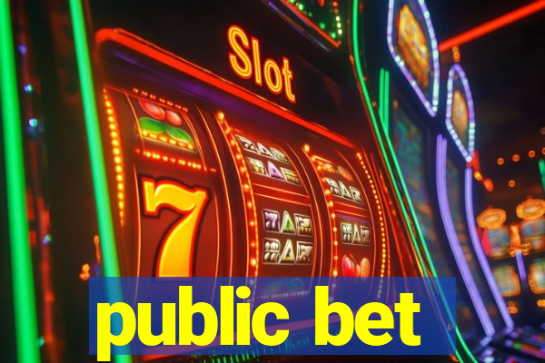 public bet