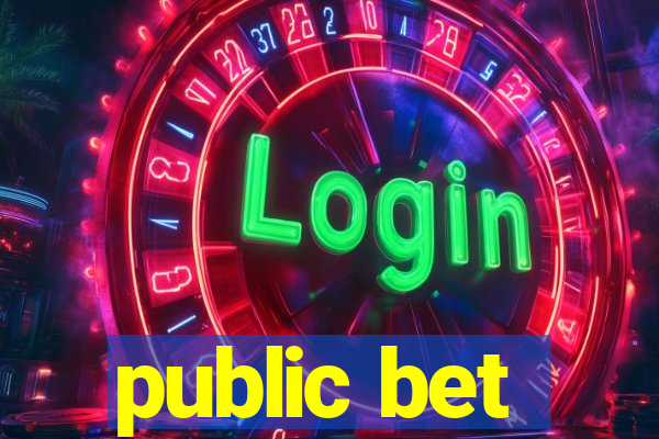 public bet