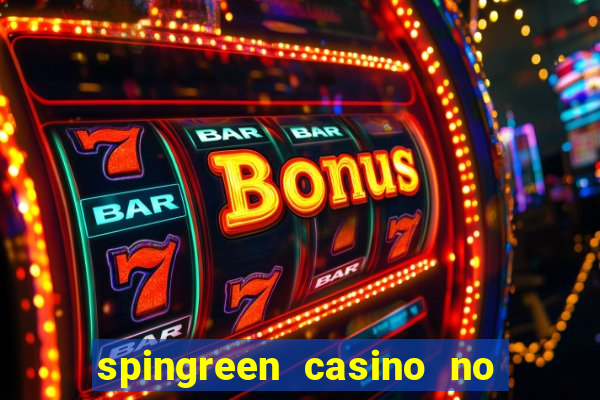 spingreen casino no deposit bonus