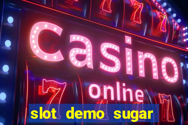 slot demo sugar rush 1000