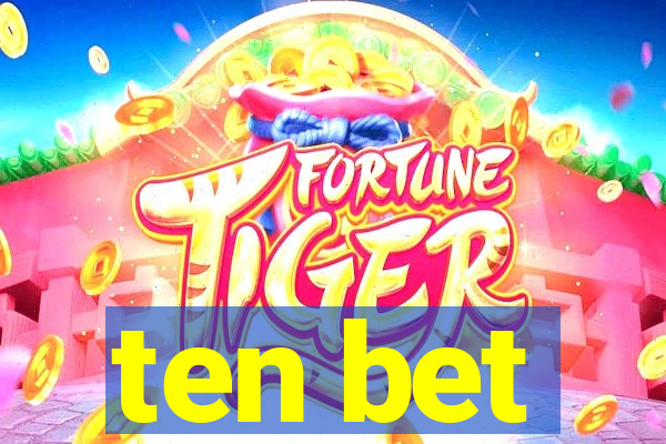 ten bet