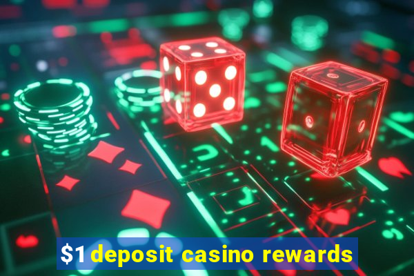 $1 deposit casino rewards