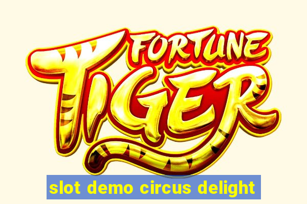 slot demo circus delight