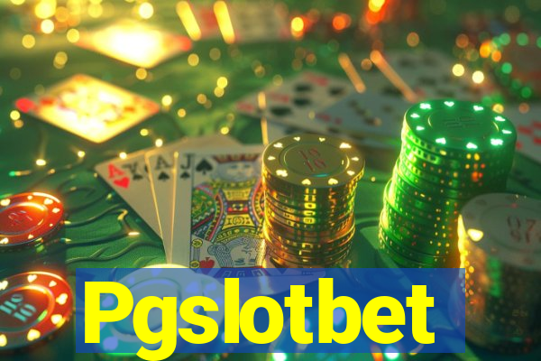 Pgslotbet