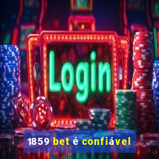 1859 bet é confiável