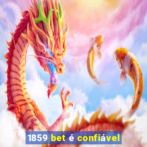 1859 bet é confiável