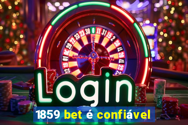 1859 bet é confiável