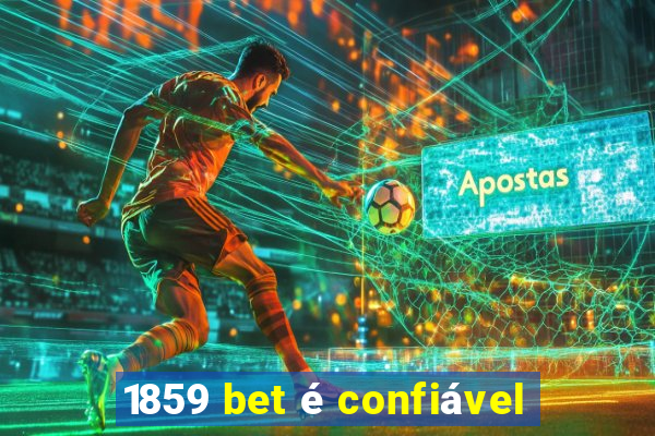 1859 bet é confiável