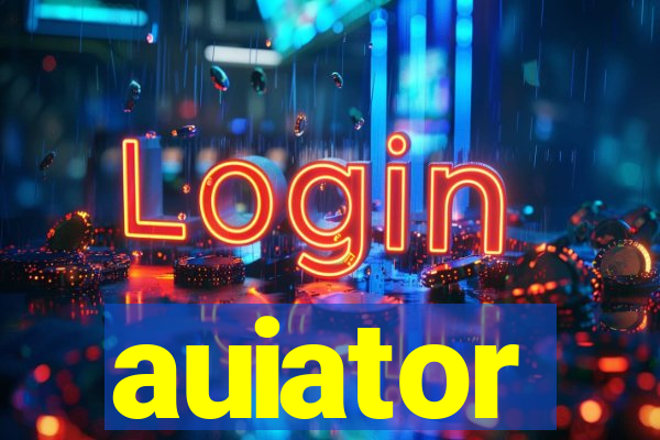 auiator